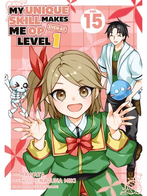 cover image of My Unique Skill Makes Me OP Even at Level 1 Volume 15